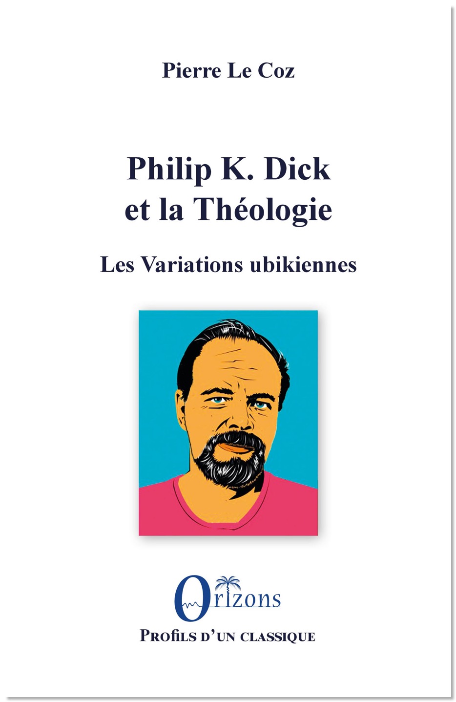 Philip Dick Theologie