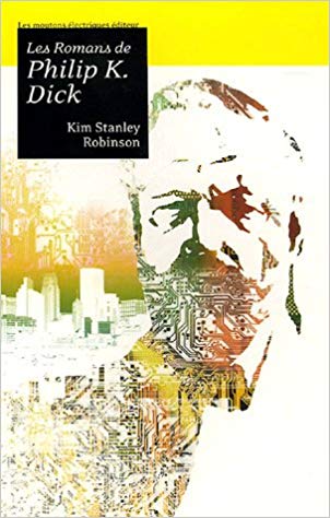 Les romans de Philip K. Dick
