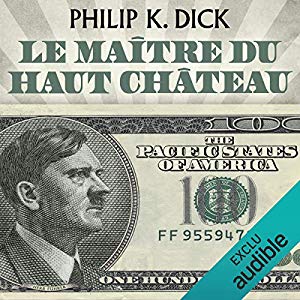 Le Maître du Haut château en livre audio