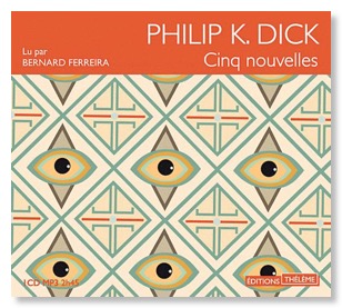 cinq nouvelles Philip K. Dick