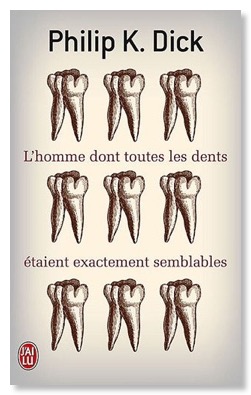 L'homme dont toutes les dents étaient exactement semblables